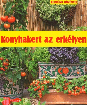 Konyhakert az erkélyen