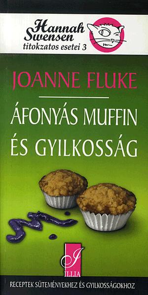 Áfonyás muffin és gyilkosság - Hannah Swensen titokzatos esetei 3.