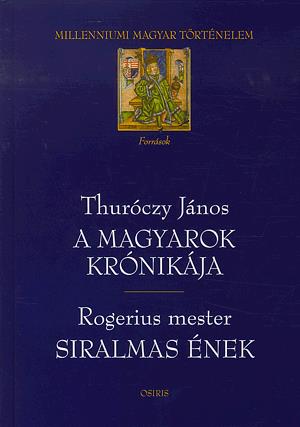 A magyarok krónikája - Siralmas ének