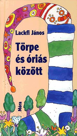 Törpe és óriás között