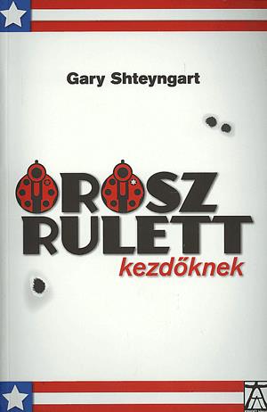 Orosz rulett kezdőknek