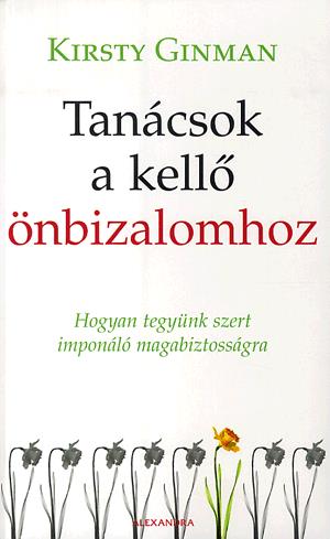 Tanácsok a kellő önbizalomhoz