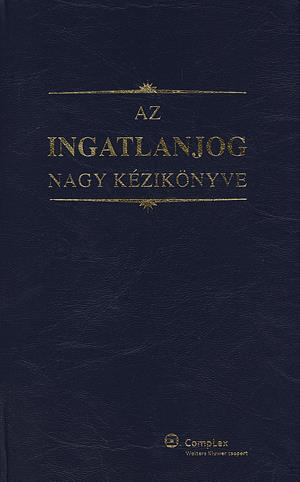 Az ingatlanjog nagy kézikönyve