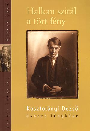 Halkan szitál a tört fény