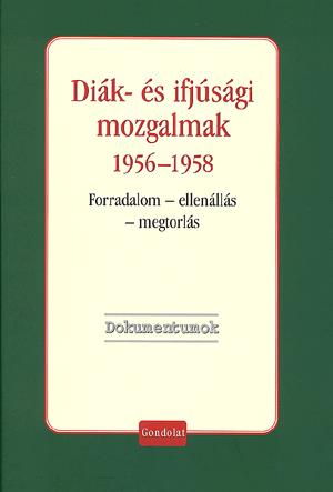 Diák- és ifjúsági mozgalmak 1956-1958