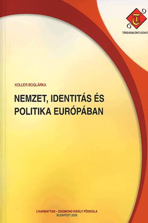 Nemzet, identitás és politika Európában