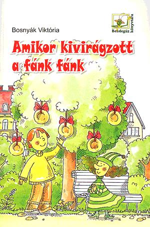 Amikor kivirágzott a fánk fánk