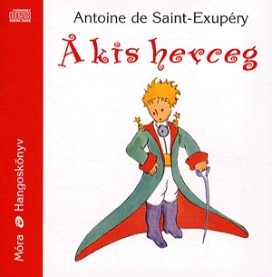 A kis herceg - Hangoskönyv (CD)