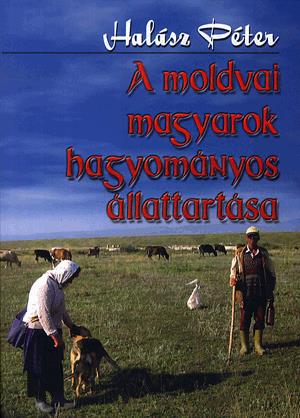 A moldvai magyarok hagyományos állattartása