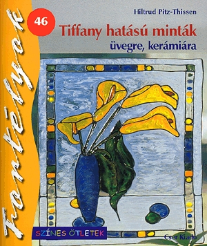 Tiffany hatású minták üvegre, kerámiára