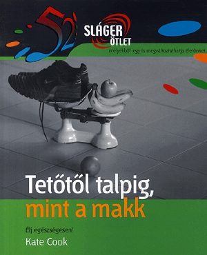 Tetőtől talpig, mint a makk