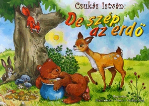 De szép az erdő