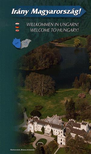 Irány Magyarország! 1-2. Idegenforgalmi Almanach 2007
