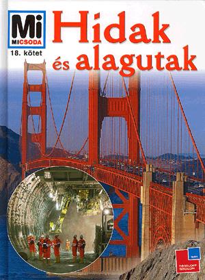 Hidak és alagutak