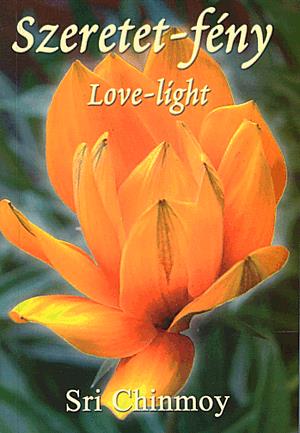 Szeretet-fény / Love-light