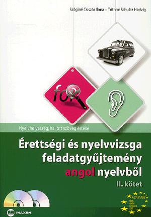 Érettségi és nyelvvizsga feladatgyűjtemény angol nyelvből - II. kötet (CD melléklettel)