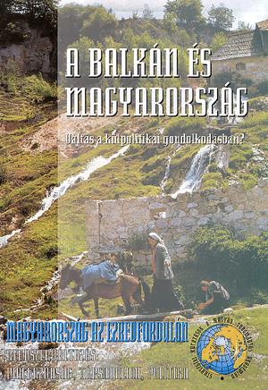 A Balkán és Magyarország