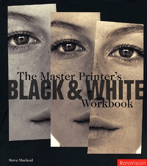 The Master Printer"s Black & White Workbook