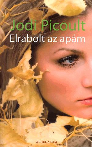 Elrabolt az apám