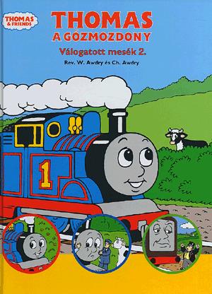 Thomas a gőzmozdony - Válogatott mesék 2.