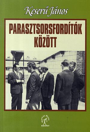 Parasztsorsfordítók között