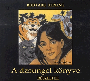 A dzsungel könyve: részletek - Hangoskönyv (CD)