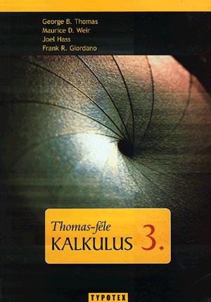 Thomas-féle Kalkulus 3.