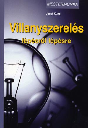 Villanyszerelés lépésről lépésre
