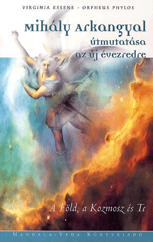 Mihály Arkangyal útmutatása az új évezredre