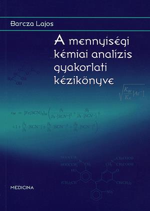 A mennyiségi kémiai analízis gyakorlati kézikönyve