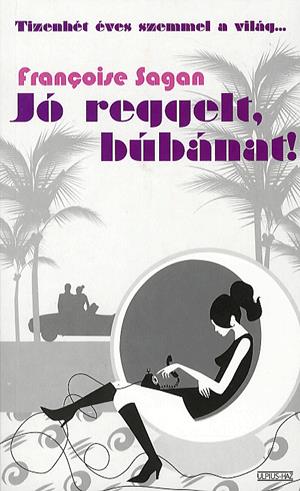Jó reggelt, búbánat!