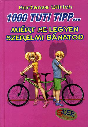 1000 tuti tipp... Miért (ne) legyen szerelmi bánatod
