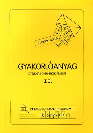 Gyakorlóanyag dyslexiás gyermekek részére II.