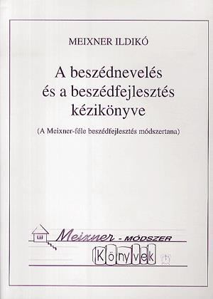 A beszédnevelés és a beszédfejlesztés kézikönyve
