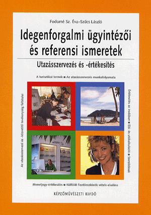 Idegenforgalmi ügyintézési referens ismeretek