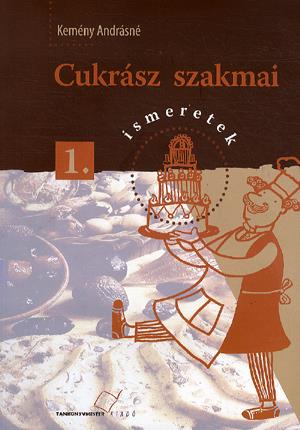 Cukrász szakmai ismeretek 1.