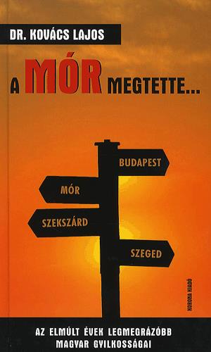A mór megtette...