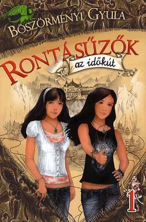 Rontásűzők - Az időkút