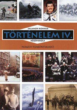 Történelem IV. - a középiskolák számára