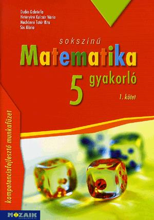 Sokszínű matematika 5. I. kötet