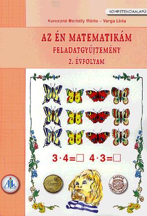 Az én matematikám - Feladatgyüjtemény 2. évfolyam