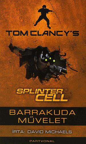 Tom Clancy"s Splinter Cell: Barrakuda művelet