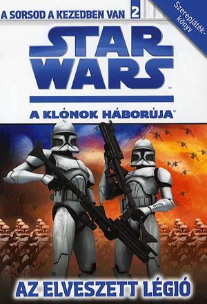 Star Wars: A klónok háborúja - Az elveszett légió
