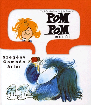 Pom Pom meséi: Szegény Gombóc Artúr
