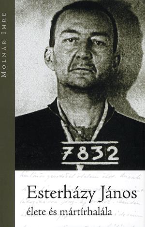 Esterházy János élete és mártírhalála