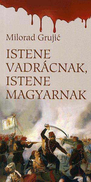 Istene vadrácnak, istene magyarnak