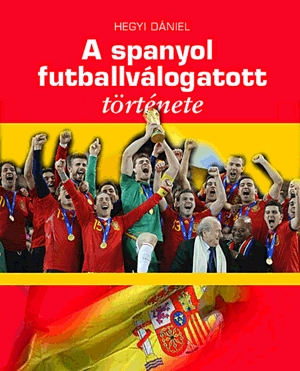 A spanyol futballválogatott története
