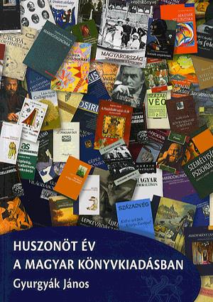 Huszonöt év a magyar könyvkiadásban
