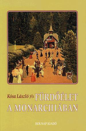 Fürdőélet a Monarchiában