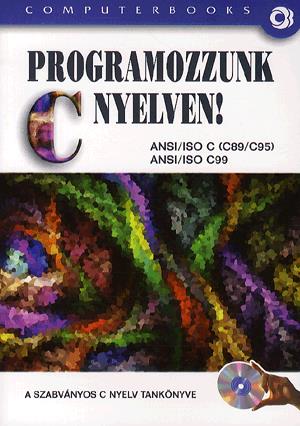 Programozzunk C nyelven! (CD melléklettel)